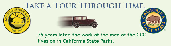 Take a tour through time. 75 years later, the work of the CCC lives on in California State Parks.